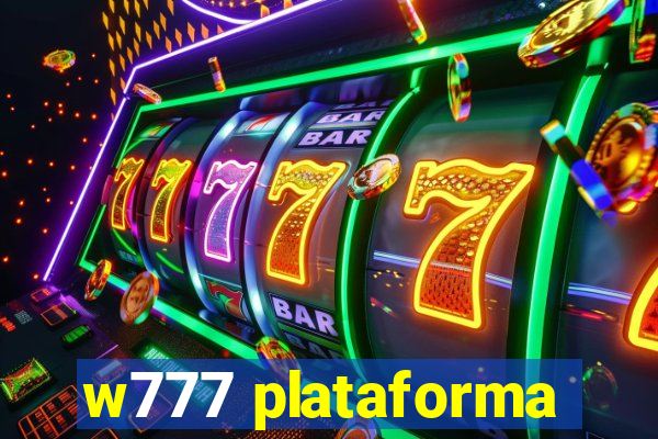 w777 plataforma